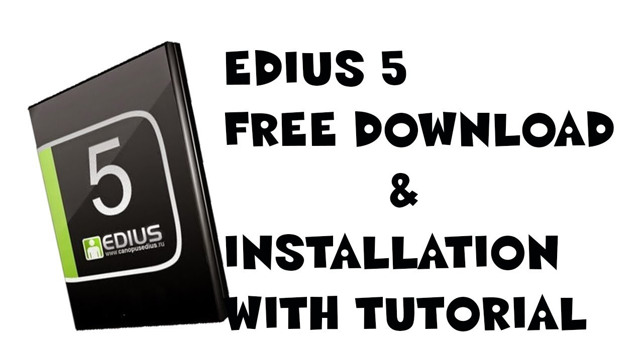 Edius 5 Free Download